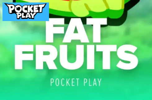 Fat Fruits